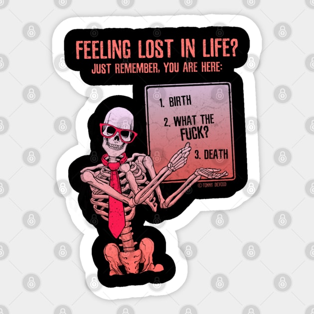 You Are Not Alone Sticker by Tommy Devoid